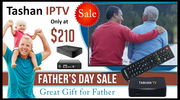 Fathers Day Sale – Tashan IP TV